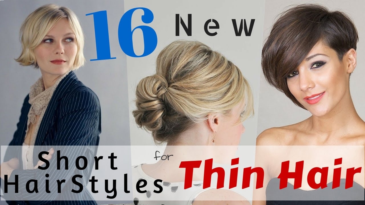 16 Short Hairstyles For Thin Hair 2015 - Youtube within Short Haircuts For Thin Hair Youtube